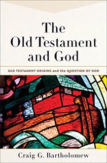 [Get] EPUB KINDLE PDF EBOOK The Old Testament and God (Old Testament Origins and the Question of God