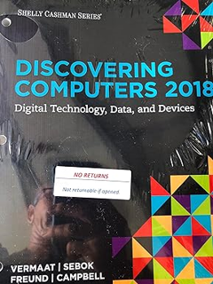 READ [PDF] Discovering Computers ©2018: Digital Technology, Data, and Devices, Loose-leaf Version B