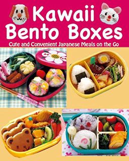 GET EPUB KINDLE PDF EBOOK Kawaii Bento Boxes: Cute and Convenient Japanese Meals on the Go by  Joie