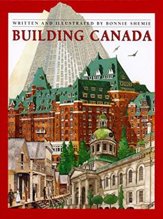 [ACCESS] PDF EBOOK EPUB KINDLE Building Canada by  Bonnie Shemie 🖌️
