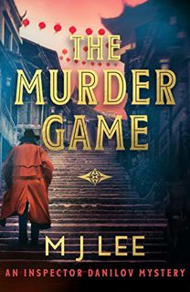[Get] KINDLE PDF EBOOK EPUB The Murder Game (An Inspector Danilov Crime Thriller Book 3) by  M J Lee