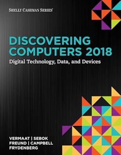 ~Read~ (PDF) Discovering Computers ©2018: Digital Technology, Data, and Devices BY :  Misty E. Verm