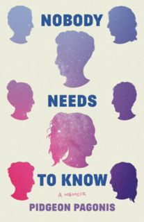 [DOWNLOAD] Free Nobody Needs to Know: A Memoir
