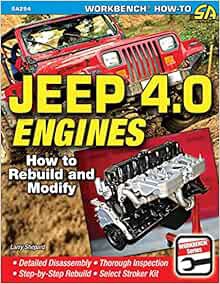 [Access] EPUB KINDLE PDF EBOOK Jeep 4.0 Engines: How to Rebuild and Modify (Sa Design) by Larry Shep