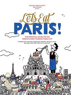 [PDF-Online] Download Let's Eat Paris!: The Essential Guide to the World's Most Famous Food City (Le