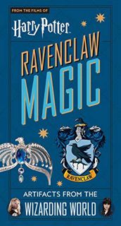 View EPUB KINDLE PDF EBOOK Harry Potter: Ravenclaw Magic: Artifacts from the Wizarding World (Harry