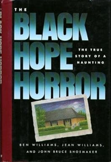 ~Read~ (PDF) The Black Hope Horror: The True Story of a Haunting BY :  Ben Williams (Author),