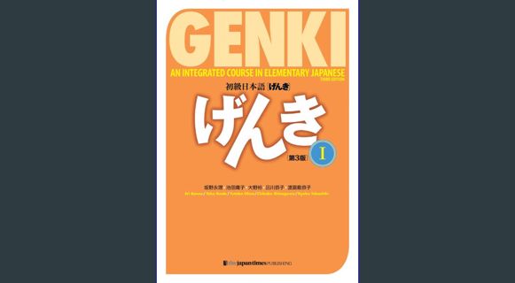 [Read Pdf] 📚 Genki Textbook Volume 1, 3rd edition (Genki (1)) (Multilingual Edition) pdf