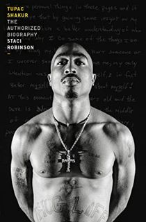 [download] pdf Tupac Shakur: The Authorized Biography