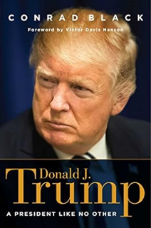 Download eBook Donald J. Trump: A President Like No Other _  Conrad Black (Author)  FOR ANY DEVICE