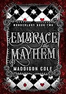 * Embrace the Mayhem: A Vampire MÃ©nage Romance (A Wonderlust Adventure Book 2)