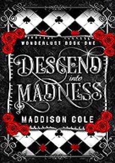 _ Descend into Madness: A Vampire MÃ©nage Romance (A Wonderlust Adventure Book 1)