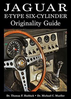 [GET] PDF EBOOK EPUB KINDLE Jaguar E-Type Six-Cylinder Originality Guide (Volume 1) by  Dr. Thomas F