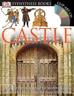 View EBOOK EPUB KINDLE PDF DK Eyewitness Books: Castle: Discover the Mysteries of the Medieval Castl