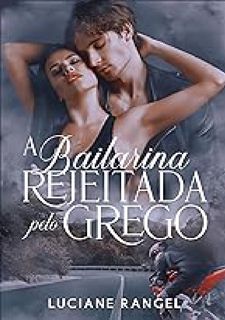 @ A Bailarina Rejeitada pelo Grego (Portuguese Edition)
