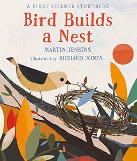 [ACCESS] KINDLE PDF EBOOK EPUB Bird Builds a Nest: A First Science Storybook (Science Storybooks) by