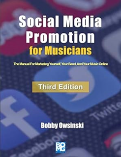 ~Download~ (PDF) Social Media Promotion For Musicians - Third Edition: The Manual For Marketing You