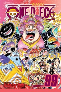 [PDF@] One Piece, Vol. 99 (99) Written by  Eiichiro Oda (Author)  FOR ANY DEVICE