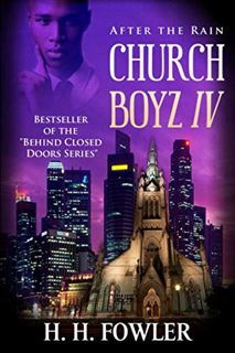 ACCESS [PDF EBOOK EPUB KINDLE] After the Rain: Church Boyz - Book 4 (Church Boyz Series) by  H.H. Fo