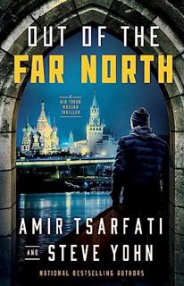 [PDF Mobi] Download Out of the Far North (A Nir Tavor Mossad Thriller)