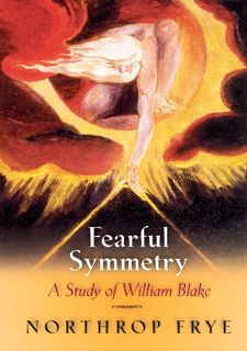 Read Book [PDF] Fearful Symmetry: A Study of William Blake