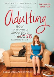 (PDF) Free READ Adulting: How to Become a Grown-up in 535 Easy(ish) Steps
