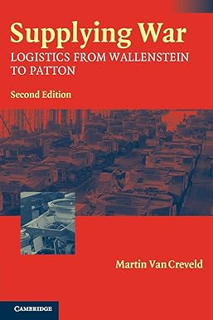 # Read (PDF) Supplying War: Logistics from Wallenstein to Patton by  Martin van Creveld (Author)