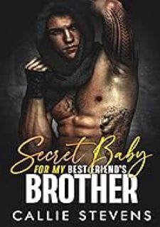 [ Secret Baby For My Best Friend's Brother: A Second Chance Romance (The Spades Brothers)