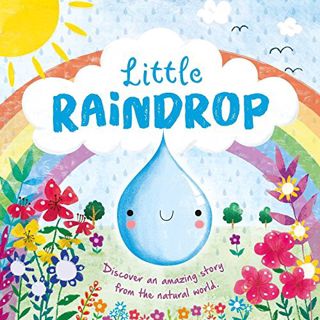 [READ] KINDLE PDF EBOOK EPUB Nature Stories: Little Raindrop: Padded Board Book by  IglooBooks 🗸