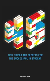[Read Book] 45 Tips, Tricks, and Secrets for the Successful International Baccalaureate [IB] Studen