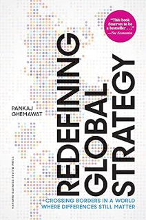 ~Download~ (PDF) Redefining Global Strategy, with a New Preface: Crossing Borders in a World Where