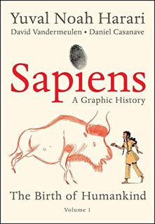 Access [PDF EBOOK EPUB KINDLE] Sapiens: A Graphic History: The Birth of Humankind (Vol. 1) by  Yuval