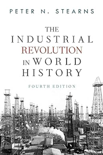 ~Pdf~ (Download) The Industrial Revolution in World History BY :  Peter N Stearns (Author)