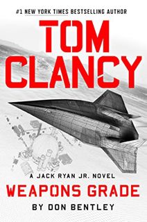 [Read-Download] PDF Tom Clancy Weapons Grade (A Jack Ryan Jr. Novel Book 11)