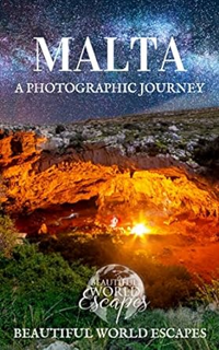 (Download PDF/Epub) Malta: A Photographic Journey By  Beautiful World Escapes (Author)  Full Online