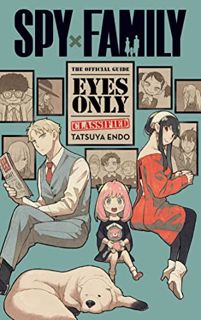 FREE [DOWNLOAD] Spy x Family: The Official Guide―Eyes Only