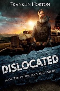 [PDF-EPub] Download Dislocated: Book Ten in The Mad Mick Series