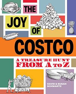 (Read) [Online] The Joy of Costco: A Treasure Hunt from A to Z