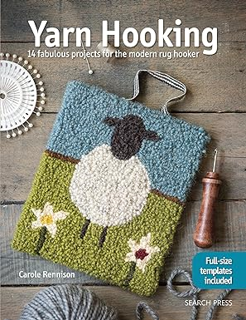 " PDF/Ebook Yarn Hooking: 14 Fabulous Projects for The Modern Rug Hooker by  Carole Rennison (Autho