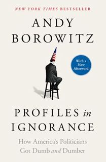 [PDF-EPub] Download Profiles in Ignorance: How America's Politicians Got Dumb and Dumber