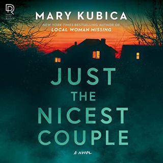GET [PDF EBOOK EPUB KINDLE] Just the Nicest Couple by  Mary Kubica 💕