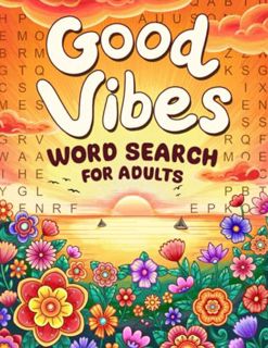 PDF [Download] Good Vibes: A Motivational and Calming Collection of Word Search Puzzles for Adults t