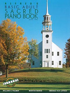 [GET] [PDF EBOOK EPUB KINDLE] Alfred's Basic Adult Piano Course Sacred Book, Bk 2 (Alfred's Basic Ad