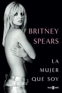 [PDF Mobi] Download Britney Spears: La mujer que soy / The Woman in Me (Spanish Edition)
