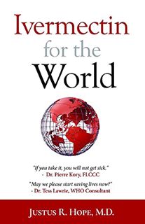 [READ] KINDLE PDF EBOOK EPUB Ivermectin for the World by  Justus R Hope 📬