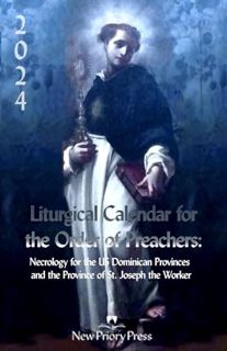 FREE [EPUB & PDF] Liturgical Calendar for the Order of Preachers: Necrology for the US Dominican Pro