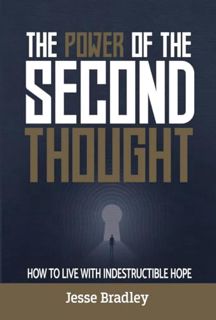 PDF [EPUB] The Power of the Second Thought: How to Live With Indestructible Hope