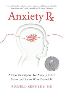 [Read] [EPUB KINDLE PDF EBOOK] Anxiety Rx: A New Prescription for Anxiety Relief from the Doctor Who