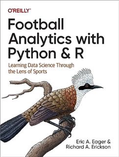 [Read-Download] PDF Football Analytics with Python & R: Learning Data Science Through the Lens of Sp