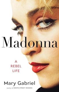 FREE [EPUB & PDF] Madonna: A Rebel Life
